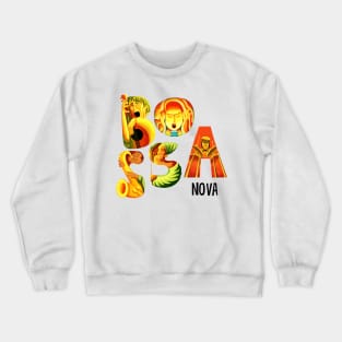 Bossa Nova Crewneck Sweatshirt